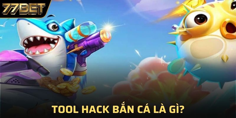 Giới thiệu tool hack bắn cá