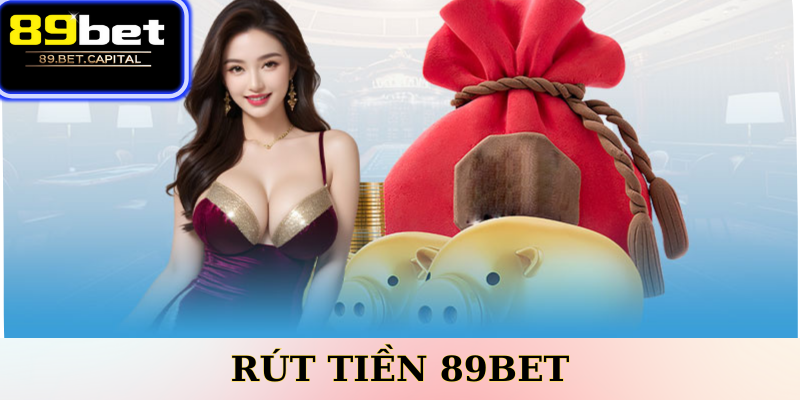 Rút tiền 89BET