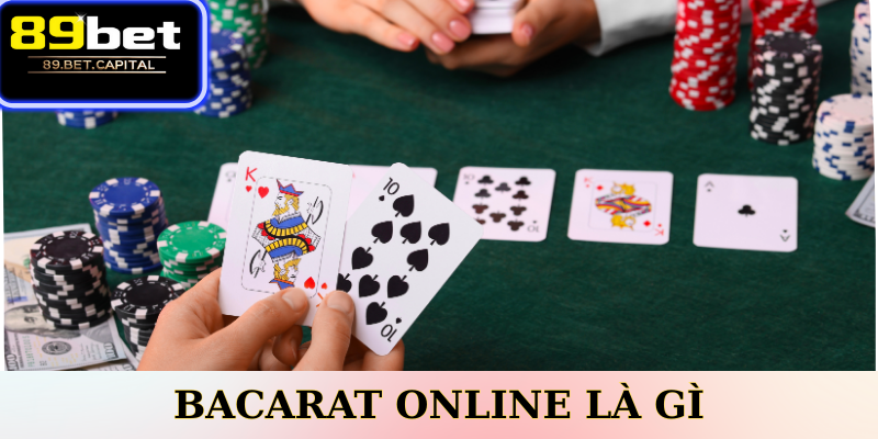 Bacarat Online Là Gì?