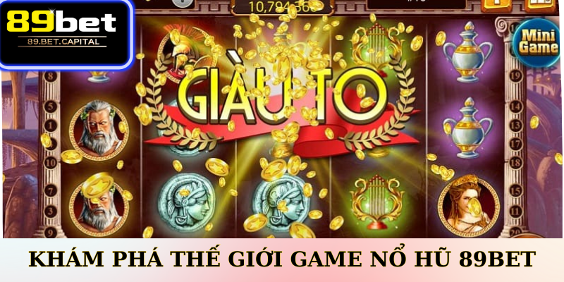 Khám Phá Thế Giới Game Nổ Hũ 77BET