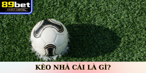 Kèo nhà cái là gì