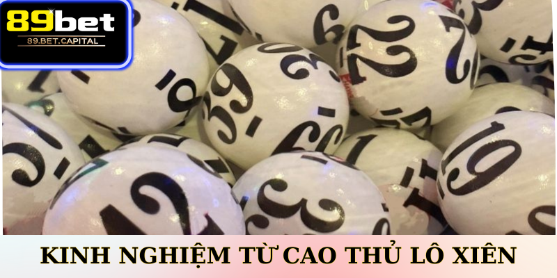 Kinh Nghiệm Từ Cao Thủ Lô Xiên