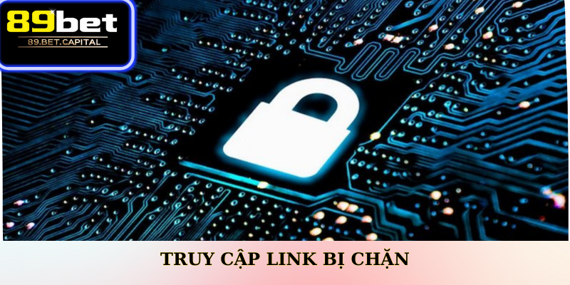 Truy cập khi link bị chặn